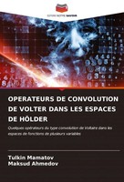 Tulkin Mamatov (U. A.) | Operateurs De Convolution De Volter Dans Les Espaces...