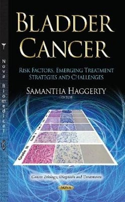 Bladder Cancer: Risk Factors, Emerging Treatment Strategies and Challenges: Used