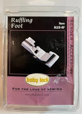 Baby Lock Serger Ruffling Foot #BLE8-RF 