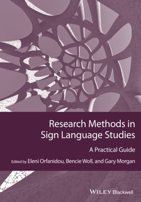 Research Methods in Sign Language Studies   A Practical Guide Orfanidou