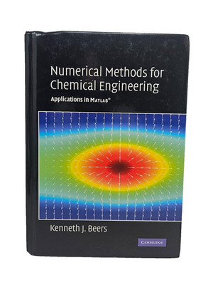Numerical Methods for Chemical Engineering Kenneth J Beers MATLAB Hardcover Book