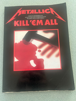 METALLICA ''Kill 'Em All''  Guitar Music with lyrics -MUSIC SALES  -1995 Australia