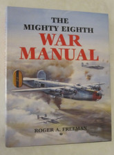 Mighty Eighth War Manual by Roger Anthony Freeman