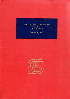 Anon AN HISTORICALL DISCOURSE OF ANTWERPE 1979 Hardback BOOK