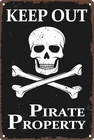 Keep Out Pirate Property Vintage Metal Sign, Inspirational, 12 x 8 Inch