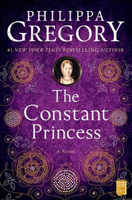 The Constant Princess (The Plantagenet and Tudor Novels) - paperback Gregory...
