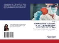 Priya Rao | Antimicrobial Screening Of The Leaf Extracts Of Jatropha...