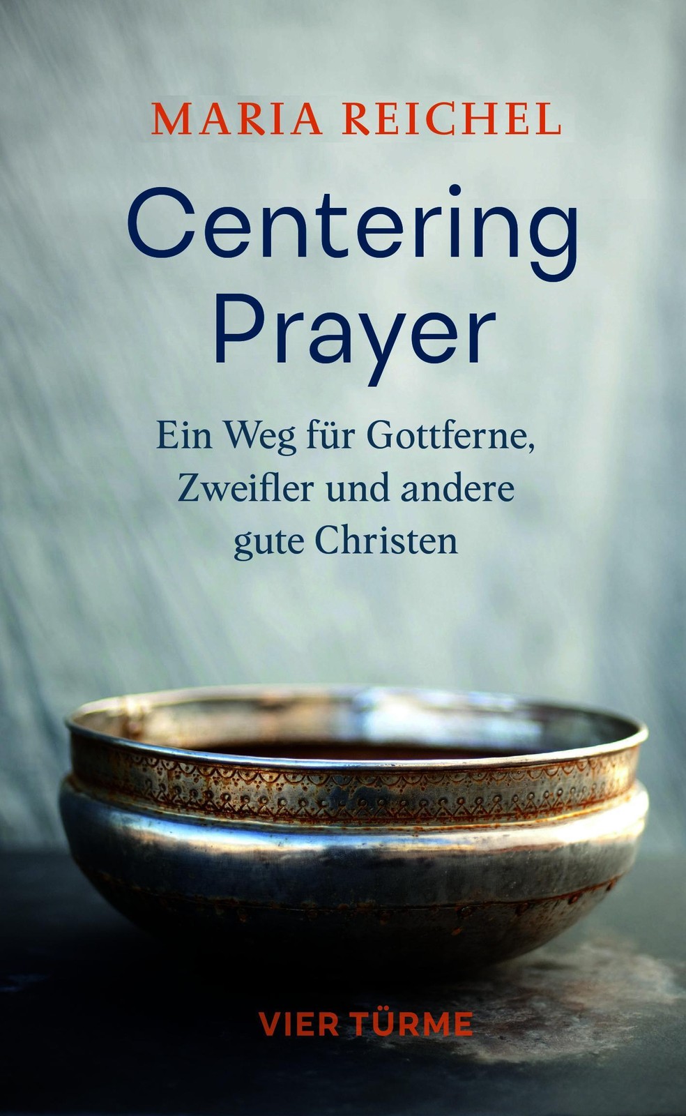 Centering Prayer Maria Reichel