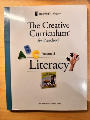 The Creative Curriculum for Preschool, Vol. 3: Literacy Heroman, Cate