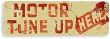 TIN SIGN Motor Tune Up Auto Shop Garage Mechanic Rustic Metal Decor B784