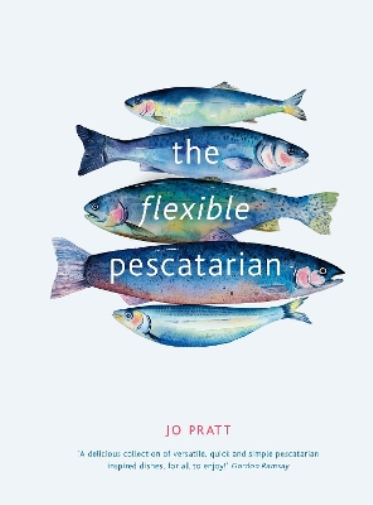 Jo Pratt The Flexible Pescatarian (Copertina rigida) Flexible Ingredients Series