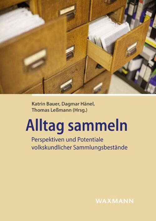 Thumbnail - Alltag Sammeln | Perspektiven Und Potentiale Volkskundlicher
