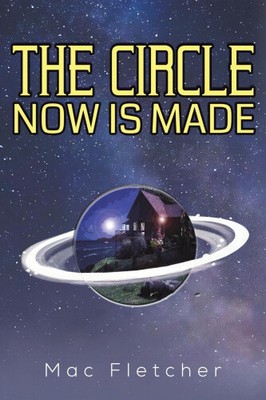 The Circle Now Is Made by Fletcher, Mac