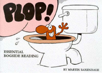 Plop!: Essential Bogside Reading, Martin Baxendale, Used; Very Good  Book