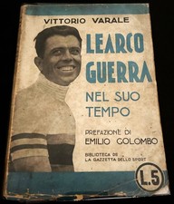 Varale V.: LEARCO GUERRA NEL SUO TEMPO. 1932