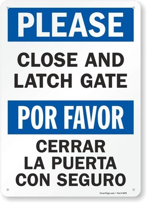 -U9-2415-NP ''Please - Close And Latch Gate'' Bilingual Sign | 10'' x 14'' Plasti...
