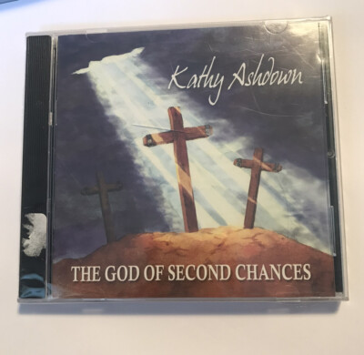 KATHY ASHDOWN The God Of Second Chances CD New 2010 Free Shipping