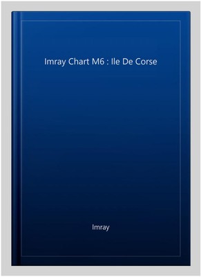 Imray Chart M6 : Ile De Corse, Paperback by Imray, Brand New, Free shipping i...