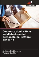 Comunicazioni HRM E Soddisfazione Del Personale Nel Settore Bancario Taschenbuch