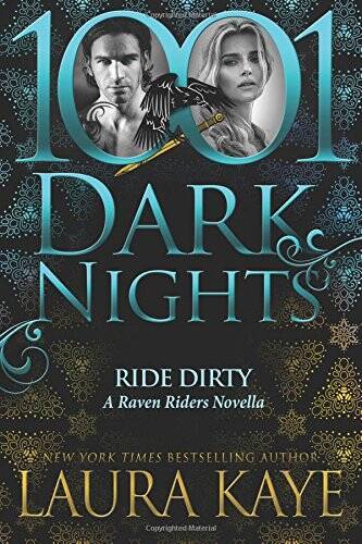 Ride Dirty: A Raven Riders Novella - Paperback By Kaye, Laura - VERY ...