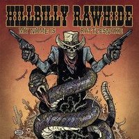 Hillbilly Rawhide - My Name Is Rattlesnake - Vinyl Record - G3Z