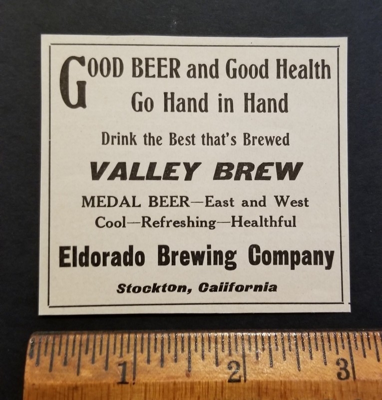 ORIGINAL 1909 PRE PRO VALLEY BREW BEER AD. EL DORADO BREWING CO. STOCKTON, CAL 