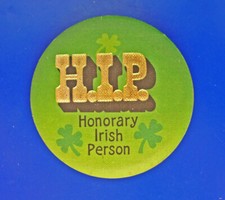 Hallmark BUTTON PIN St Patrick Vintage HIP Honorary Irish Person SHAMROCKS 1981