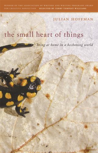 The Small Heart of Things: Being at Home in a B. Hoffman Paperback<| - Image 4