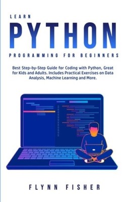 Python-Programmierung lernen für Anfänger: Die beste Schritt-für-Schritt-Anleitung zum Codieren