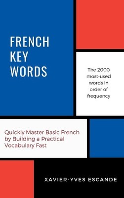 French Key Words: The Basic 2, 0... by Escande, Xavier-Yves Paperback / softback
