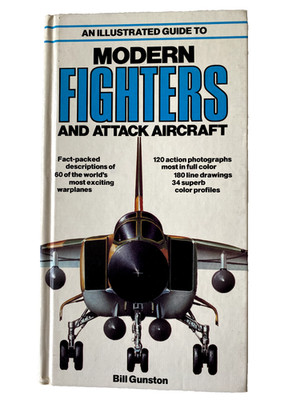 An Illustrated Guide to Modern Fighters And Attack Aircraft