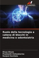Ruolo Della Tecnologia A Catena Di Blocchi In Medicina E Odontoiatria Prashanth