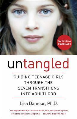 Untangled: Guiding Teenage Girls Through the Seven Transitions into Ad - GOOD