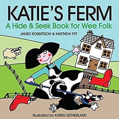 Katies Ferm: Ein Versteckspiel-Buch Für Kleine Leute James, Fitt, Mat
