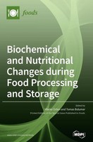 Biochemical And Nutritional Changes During Food Processing And Storage | Buch