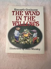 THE WIND IN THE WILLOWS,1982, Kenneth Grahame,Illustrated By John Worley