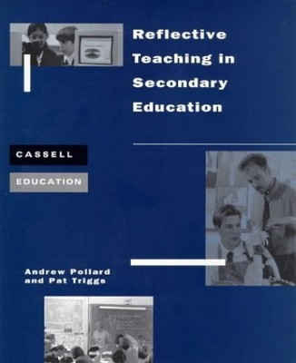 Reflective Teaching in Secondary Educat..., Triggs, Pat