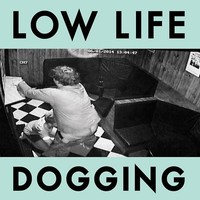 Low Life - Dogging - Vinyl Record 12 Album - G3Z