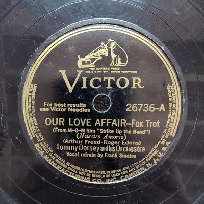 78 RPM Our Love Affair That's For Me Tommy Dorsey Frank Sinatra Victor 26736