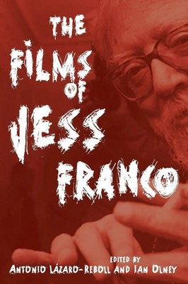 Films of Jess Franco | Antonio Lázaro-Reboll (u. a.) | Taschenbuch | Englisch