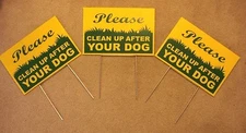 3 PLEASE CLEAN UP AFTER YOUR DOG 8"X12" Plastic Coroplast Signs w/Stakes NEW yel