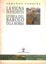 The vineyard on label history of Barolo di La Morra - Armando Gambera [1994]