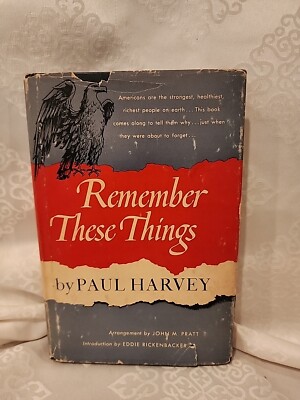 Remember These Things by Paul Harvey  1953 Hardcover with Dust Jacket