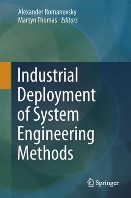 Industrial Deployment of System Engineering Methods, Paperback by Romanovsky,...