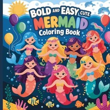 Mermaid Activity Book for Kids Ages 4-8: Bold and Easy Coloring Book, Bold & Eas