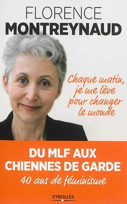 Jeden Morgen stehe ich auf, um die Welt zu verändern: Von der MLF zu den Wachhündinnen. 40 