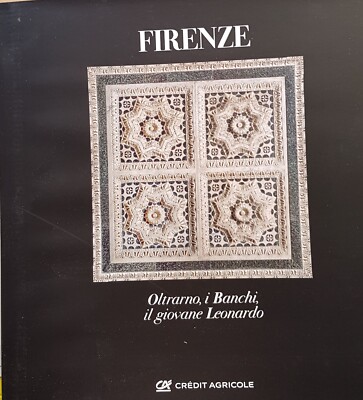 Florenz. Oltrarno, die Banken, der junge Leonardo. - [Franco Maria Ricci]
