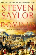 Dominus: A Novel of the Roman Empire - Hardcover By Saylor, Steven - GOOD