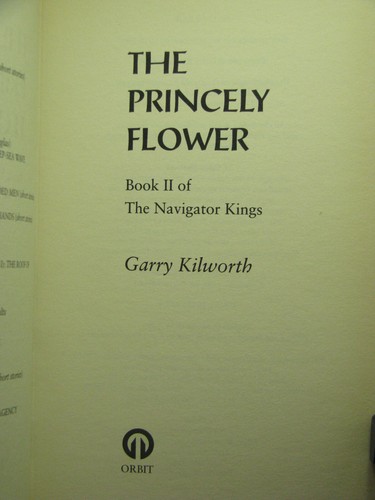 1st, The Navigator Kings 2: The Princely Flower by Garry Kilworth (1997,HB) - Imagen 3 de 3