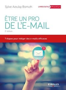 Etre un pro de le-mail: 7 étapes pour rédiger des ... | Buch | Zustand sehr gut